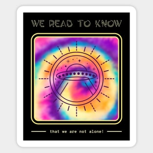 We read to know that we are not alone Sticker